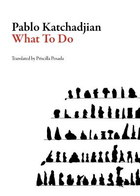 What to Do (Argentinean Literature)