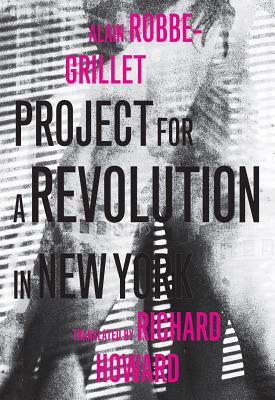 Image for Project for a Revolution in New York (French Literature)