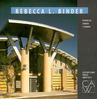 Rebecca L. Binder (Contemporary World Architects)