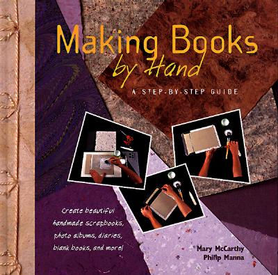 Making Books by Hand: A Step-By-Step Guide
