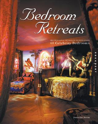 Image for Celebrity Bedroom Retreats: Professional Designer Secrets from 40 Star Bedrooms