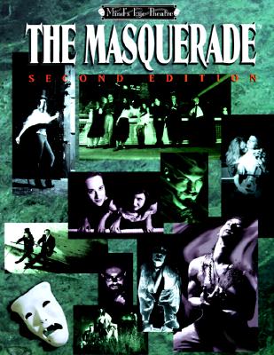 Masquerade 2nd Ed. *OP (Mind's Eye Theatre)