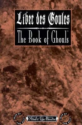 Liber des Goules : The Book of Ghouls (Mind's Eye Theatre)