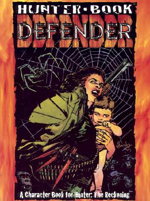Defender: Hunter Book Character Book for Hunter: The Reckoning