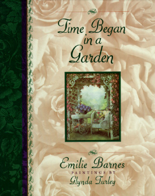 Image for Time Began in a Garden (ILLUSTRATED) Time Began in a Garden (ILLUSTRATED)