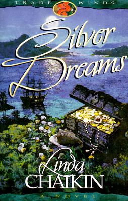 Silver Dreams (Trade Winds, Book 2)