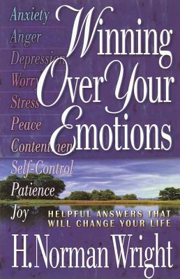 WINNING OVER YOUR EMOTIONS Helpful Answers That Will Change Your Life