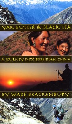 Yak Butter & Black Tea: A Journey into Forbidden China