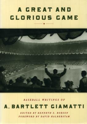 Image for A Great and Glorious Game: Baseball Writings of A. Bartlett Giamatti