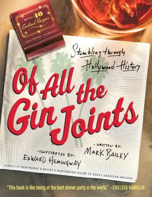 Image for Of All the Gin Joints: Stumbling through Hollywood History