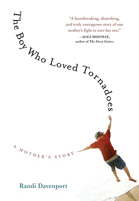 Boy Who Loved Tornadoes: A Mother's Story