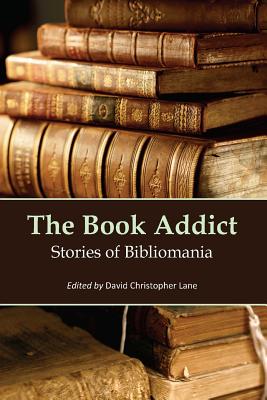 Book Addict: Stories of Bibliomania