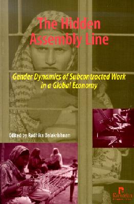 The Hidden Assembly Line: Gender Dynamics of Subcontracted Work in a Global Economy