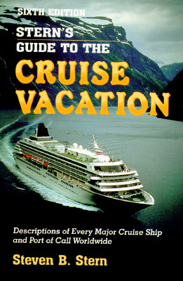 Stern's Guide to the Cruise Vacation
