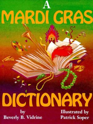 Image for Mardi Gras Dictionary, A (ABC Series) Mardi Gras Dictionary, A (ABC Series)