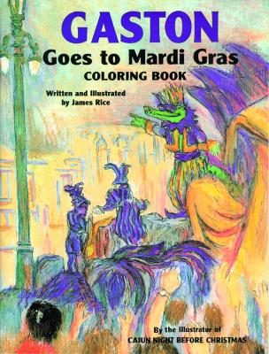 Gaston Goes to Mardi Gras Coloring Book (Gaston Series)