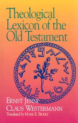 Theological Lexicon of the Old Testament (English and Hebrew and Aramaic and German Edition)