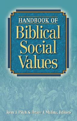 Handbook of Biblical Social Values
