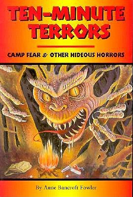 Ten-Minute Terrors Camp Fear & Other Hideous Horrors