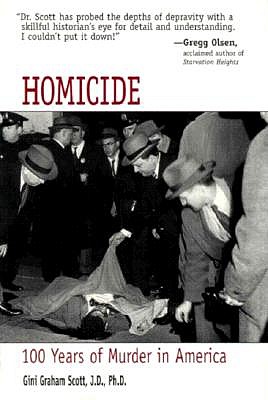 Homicide: 100 Years of Murder in America