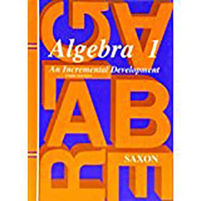 Saxon Algebra 1, Saxon Algebra 1 Student Edition Third Edition Third Edition 1997