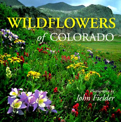 Wildflowers of Colorado