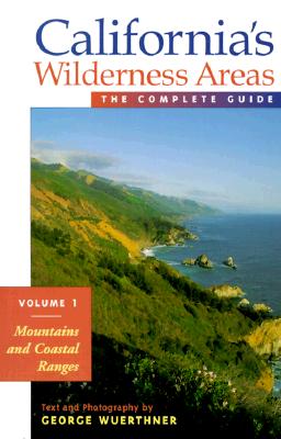 Image for California's Wilderness Areas: Mountains and Coastal Ranges (Wilderness Guidebooks)