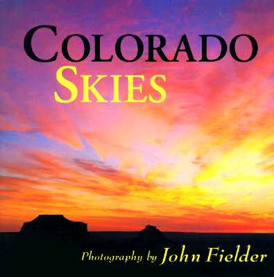 Image for Colorado Skies: With Selected Prose & Poetry (Colorado Littlebooks) Colorado Skies: With Selected Prose & Poetry (Colorado Littlebooks)