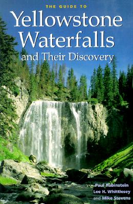 Guide to Yellowstone Waterfalls and Their Discovery