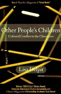 Other People's Children: Cultural Conflict in the Classroom