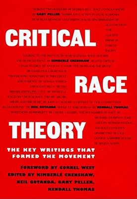 Image for Critical Race Theory: The Key Writings That Formed the Movement