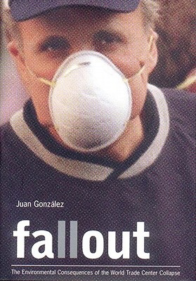 Fallout: The Environmental Consequences of the World Trade Center Collapse
