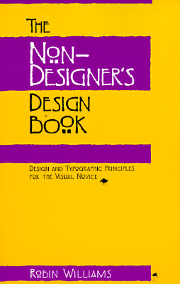 Image for The Non-Designer's Design Book: Design and Typographic Principles for the Visual Novice