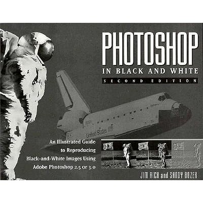 Photoshop Black White: Illustratd Guide Rep (2nd Edition)