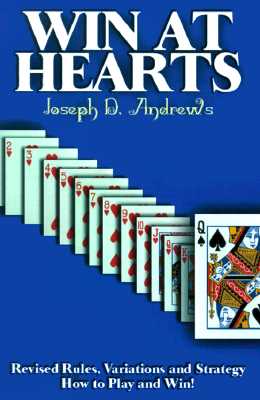 Win at Hearts: Revised Rules, Variations and Strategy