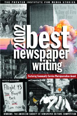 Best Newspaper Writing 2002 (with CD-ROM)