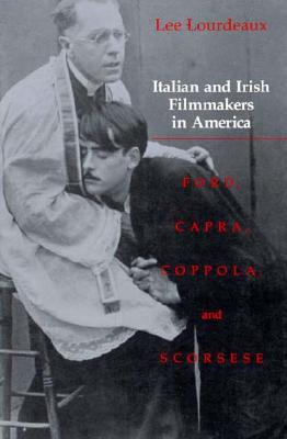 Italian and Irish Filmmakers in America: Ford, Capra, Coppola, and Scorsese
