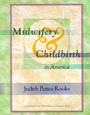 Midwifery And Childbirth in America