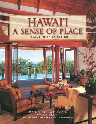 Hawai'i: A Sense Of Place: Island Interior Design
