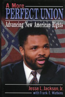 Image for A More Perfect Union: Advancing New American Rights
