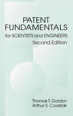 Patent Fundamentals for Scientists and Engineers, Second Edition