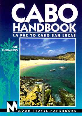 Image for Cabo Handbook: LA Paz to Cabo San Lucas (Moon Handbooks)