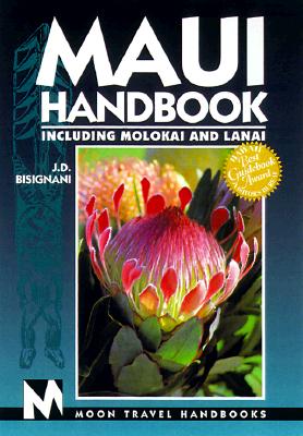 Moon Handbooks Maui: Including Molokai and Lanai (Maui Handbook, 5th ed)