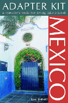 Image for MEXICO ADAPTER KIT : A TRAVELER'S TOOLS