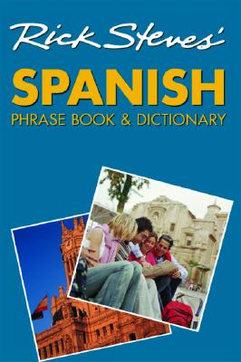 Rick Steves' Spanish Phrase Book and Dictionary