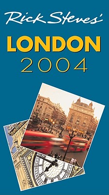 Rick Steves' 2004 London (Rick Steves' London)