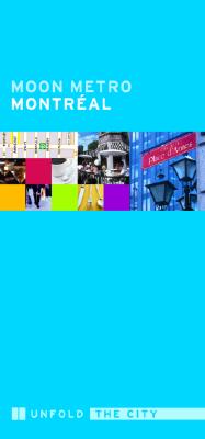 Moon Metro Montreal: Unfold the City
