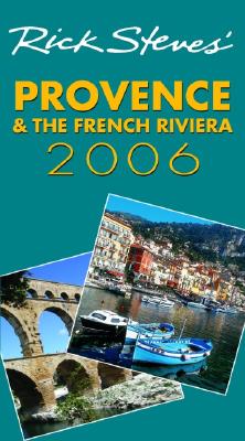 Rick Steves' Provence and the French Riviera 2006