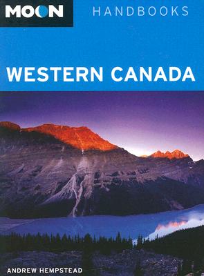 Moon Western Canada (Moon Handbooks)