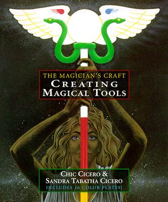 Creating Magical Tools : The Magicians Craft